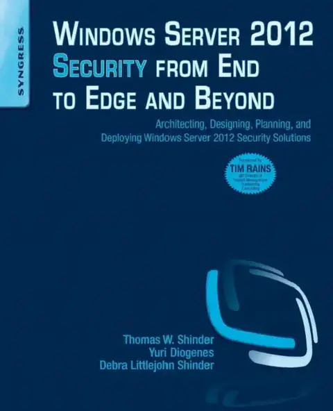 Cover of Windows Server 2012 Security from End to Edge and Beyond