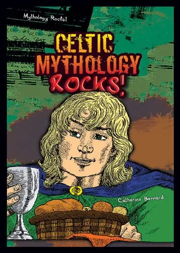 Cover of Celtic Mythology Rocks!