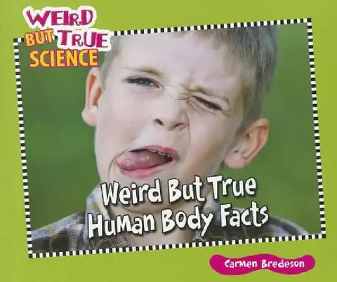 Cover of Weird But True Human Body Facts