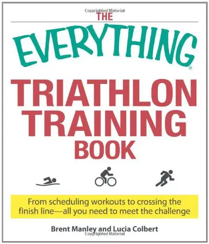 Cover of The Everything Triathlon Training Book