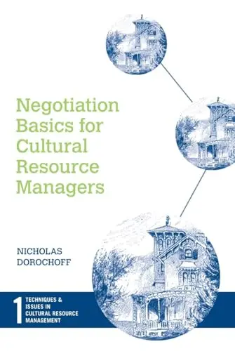 Cover of Negotiation Basics for Cultural Resource Managers