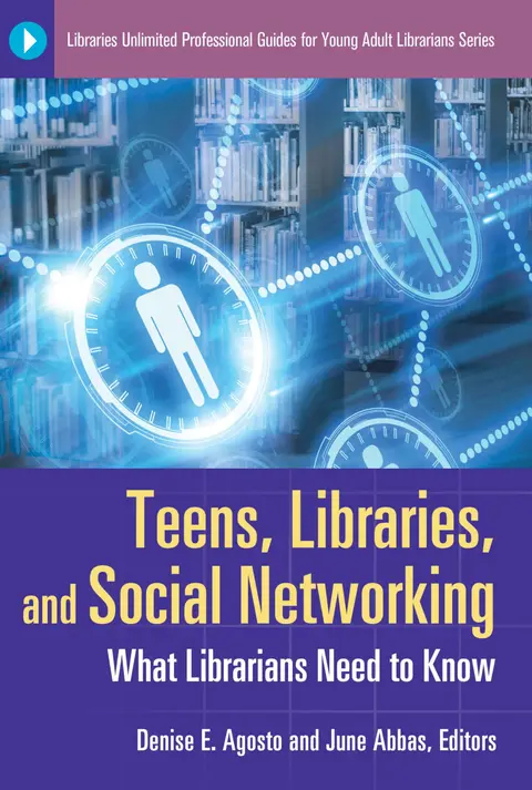Cover of Teens, Libraries, and Social Networking