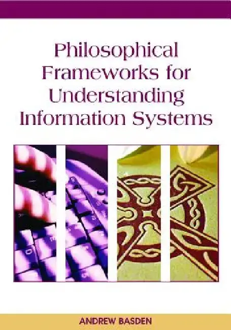 Cover of Philosophical Frameworks for Understanding Information Systems