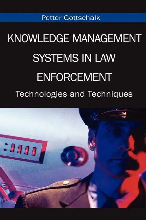Cover of Knowledge Management Systems in Law Enforcement