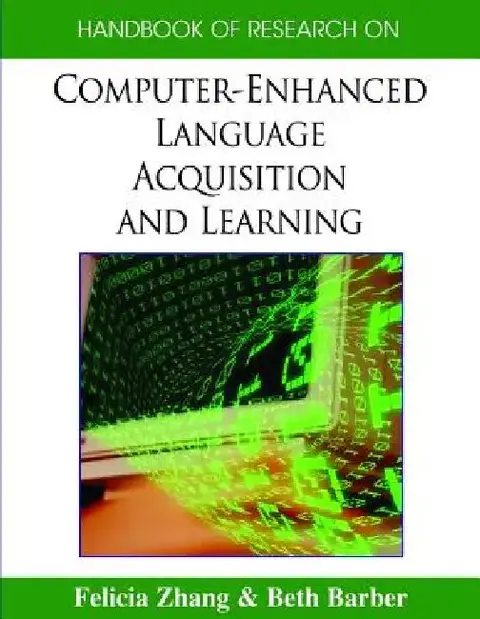 Cover of Handbook of Research on Computer-Enhanced Language Acquisition and Learning