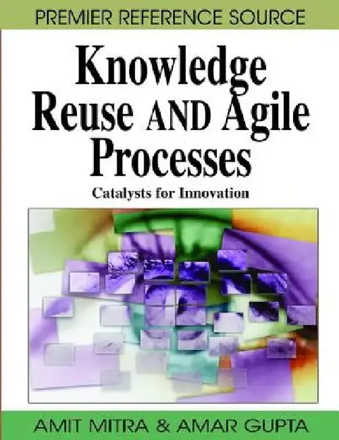 Cover of Knowledge Reuse and Agile Processes