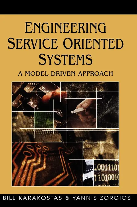 Cover of Engineering Service Oriented Systems: A Model Driven Approach