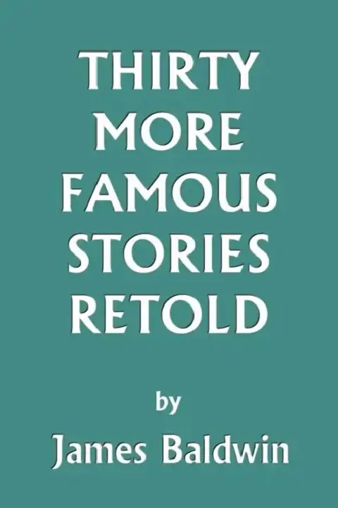 Cover of Thirty More Famous Stories Retold (Yesterday's Classics)