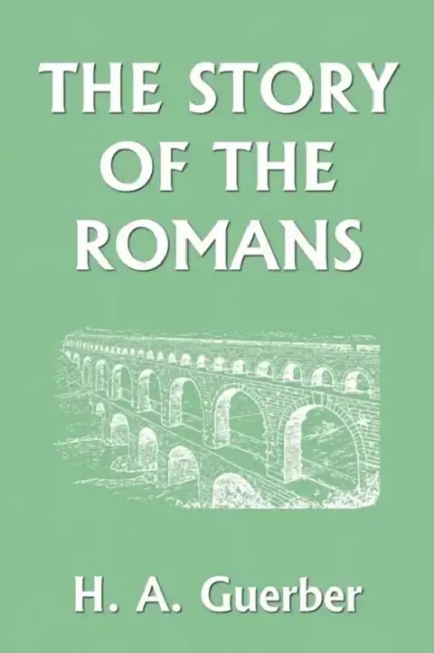 Cover of The Story of the Romans (Yesterday's Classics)