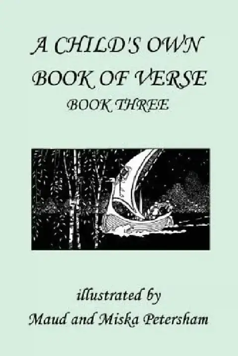 Cover of A Child's Own Book of Verse, Book Three (Yesterday's Classics)