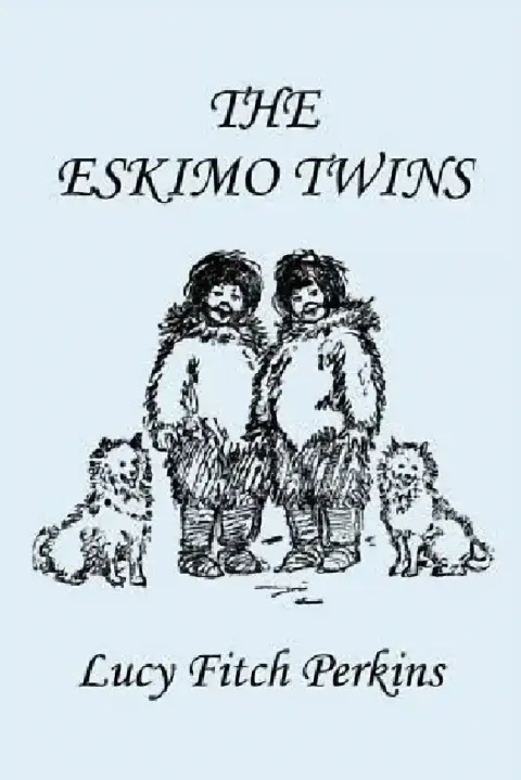 Cover of The Eskimo Twins, Illustrated Edition (Yesterday's Classics)