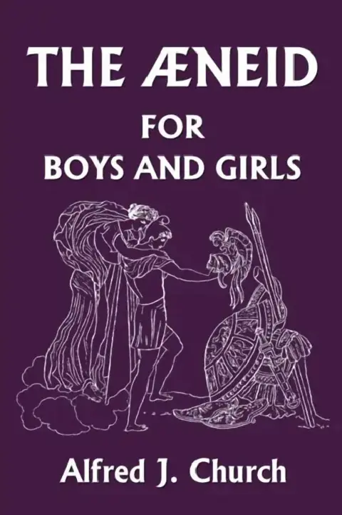 Cover of The Aeneid for Boys and Girls (Yesterday's Classics)