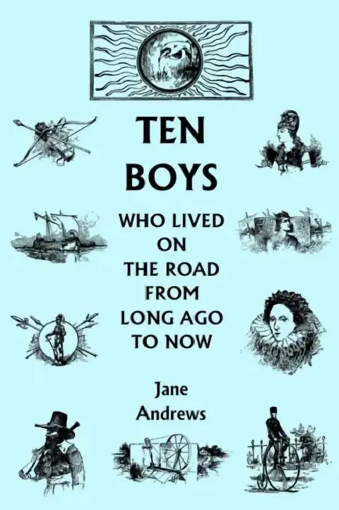Cover of Ten Boys Who Lived on the Road from Long Ago to Now (Yesterday's Classics)