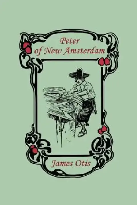 Cover of Peter of New Amsterdam (Yesterday's Classics)
