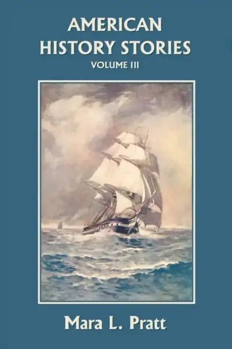 Cover of American History Stories, Volume III (Yesterday's Classics)