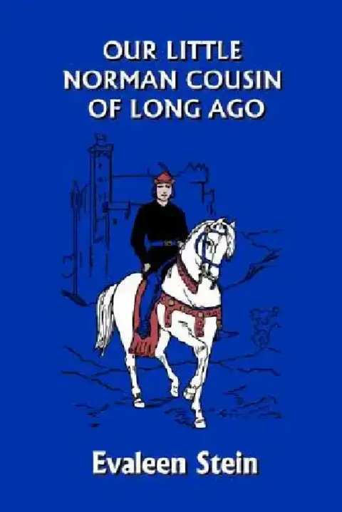 Cover of Our Little Norman Cousin of Long Ago (Yesterday's Classics)