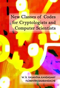 Cover of New Classes of Codes for Cryptologists and Computer Scientists
