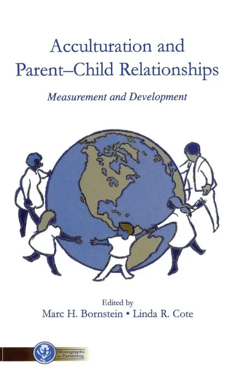 Cover of Acculturation and Parent-Child Relationships