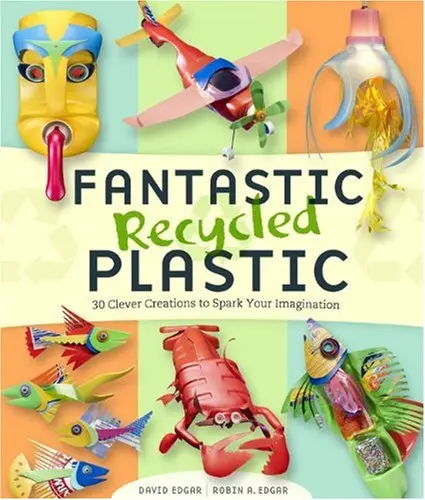 Cover of Fantastic Recycled Plastic