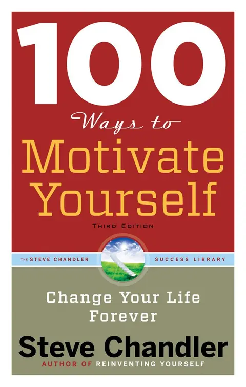 Cover of 100 Ways to Motivate Yourself