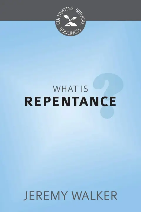 Cover of What Is Repentance?