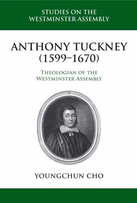 Cover of Anthony Tuckney (1599-1670)