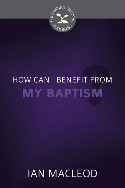 Cover of How Can I Benefit from My Baptism?