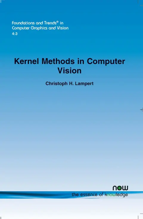 Cover of Kernel Methods in Computer Vision