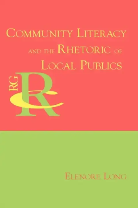 Cover of Community Literacy and the Rhetoric of Local Publics