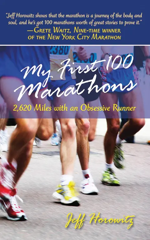 Cover of My First 100 Marathons