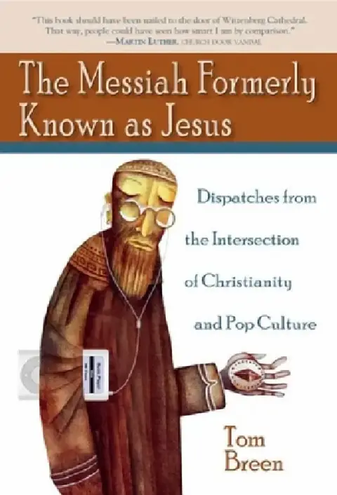 Cover of The Messiah Formerly Known as Jesus