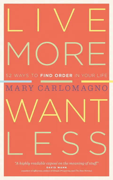 Cover of Live More, Want Less