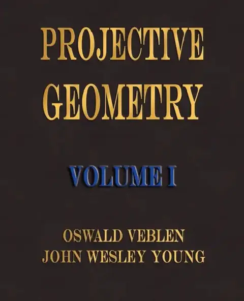 Cover of Projective Geometry - Volume I