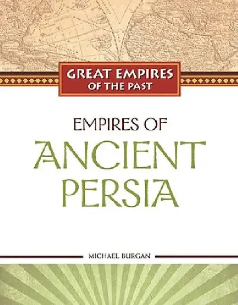 Cover of Empires of Ancient Persia