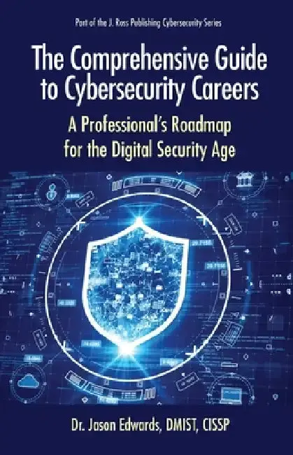 Cover of The Comprehensive Guide to Cybersecurity Careers