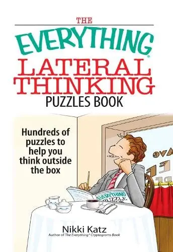 Cover of The Everything Lateral Thinking Puzzles Book
