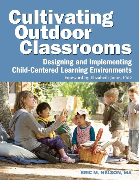 Cover of Cultivating Outdoor Classrooms