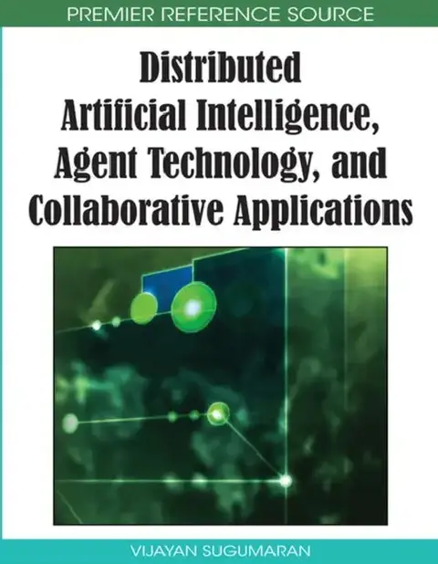 Cover of Distributed Artificial Intelligence, Agent Technology, and Collaborative Applications