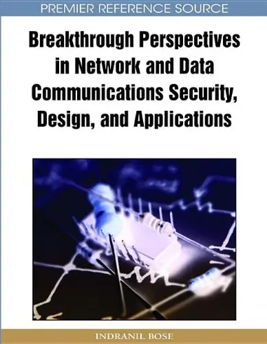 Cover of Breakthrough Perspectives in Network and Data Communications Security, Design and Applications
