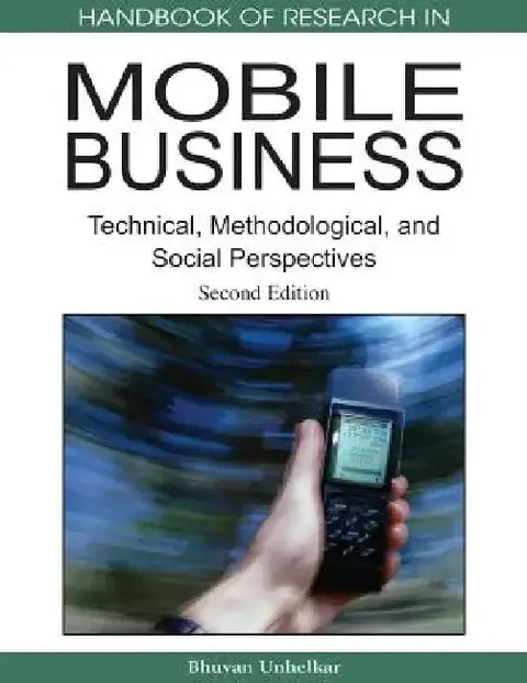 Cover of Handbook of Research in Mobile Business, Second Edition