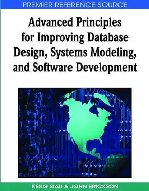Cover of Advanced Principles for Improving Database Design, Systems Modeling, and Software Development