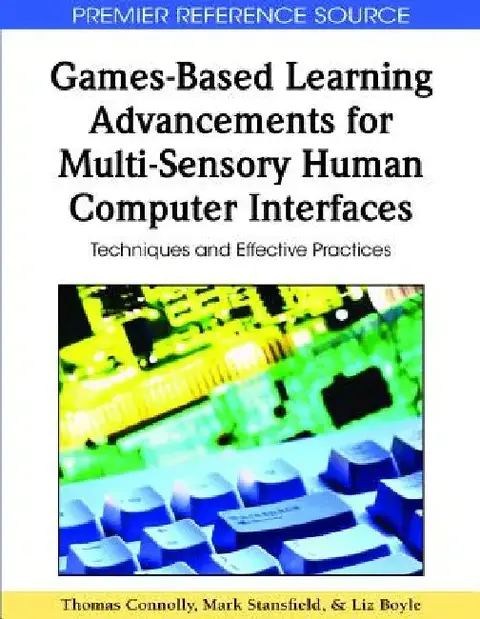 Cover of Games-Based Learning Advancements for Multi-Sensory Human Computer Interfaces