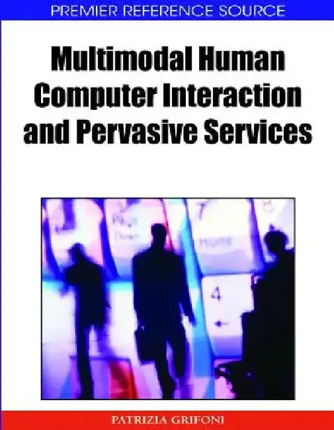 Cover of Multimodal Human Computer Interaction and Pervasive Services