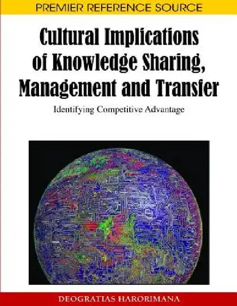 Cover of Cultural Implications of Knowledge Sharing, Management and Transfer