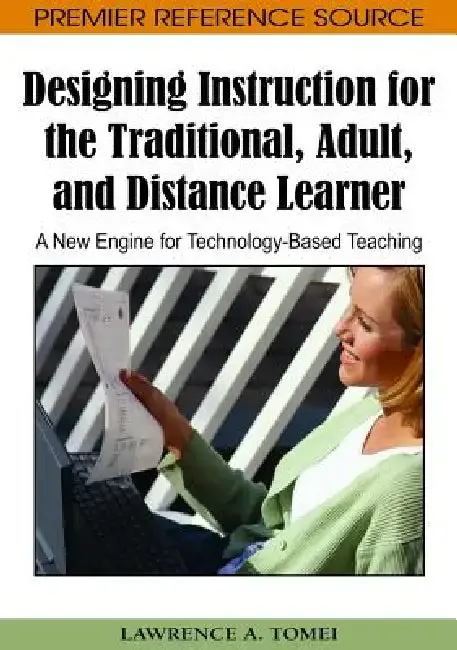 Cover of Designing Instruction for the Traditional, Adult, and Distance Learner