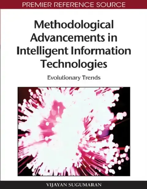 Cover of Methodological Advancements in Intelligent Information Technologies
