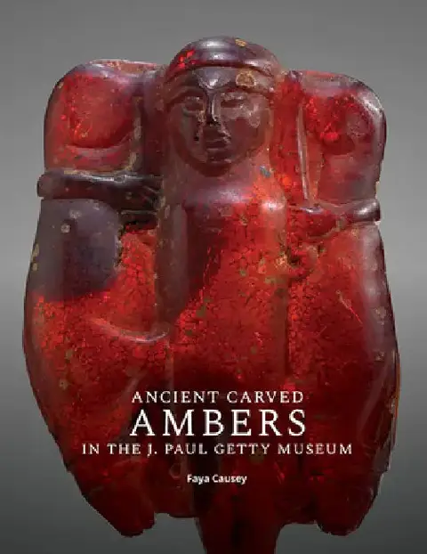 Cover of Ancient Carved Ambers in the J. Paul Getty Museum