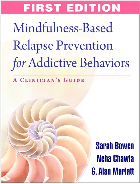 Cover of Mindfulness-Based Relapse Prevention for Addictive Behaviors