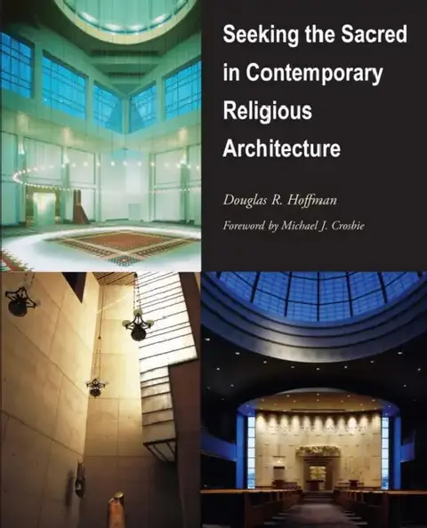 Cover of Seeking the Sacred in Contemporary Religious Architecture