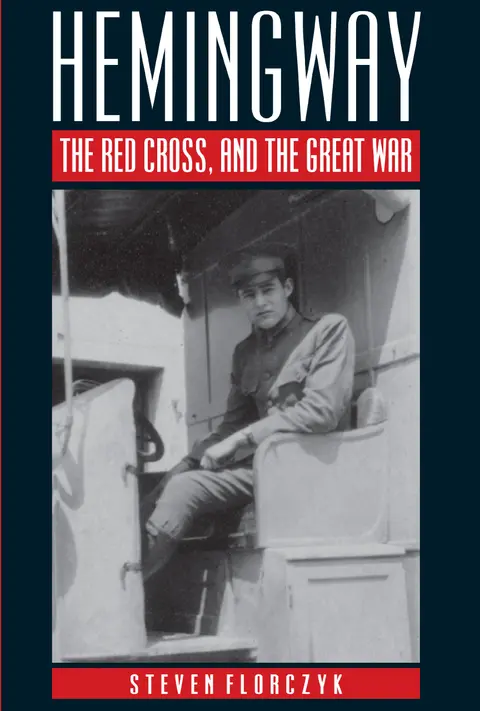 Cover of Hemingway, the Red Cross, and the Great War